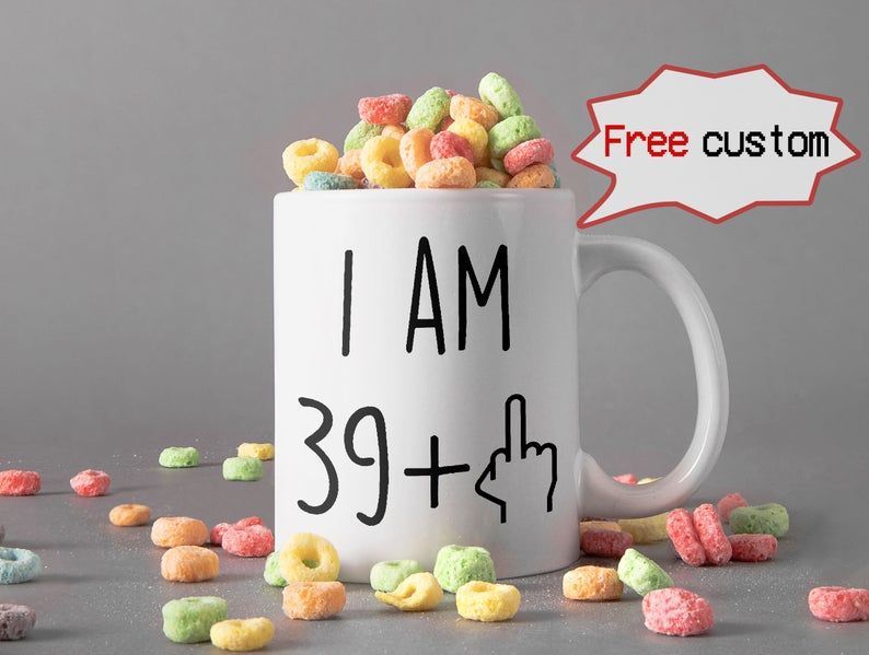 Customized Age I'm Not 40 Im 39 + Middle Finger Mug Happy Birthday Mug Birthday Gift Mug Premium Sublime Ceramic Coffee Mug Black Customized Age I'm Not 40 Im 39 + Middle Finger Mug Happy Birthday Mug Birthday Gift Mug Premium Sublime Ceramic Coffee Mug Black