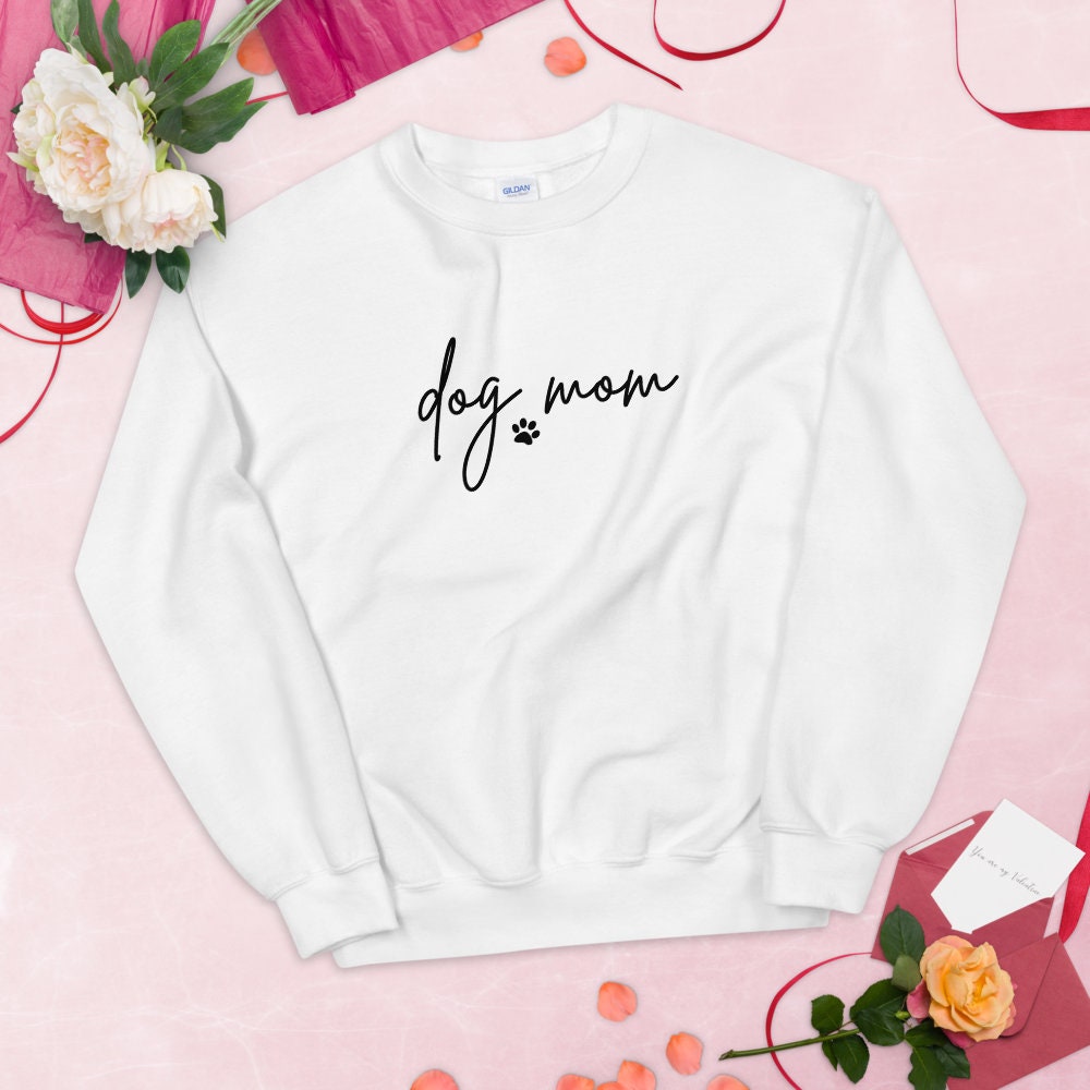 Dog Mom Dog Lover Unisex Sweatshirt Dog Mom Dog Lover Unisex Sweatshirt