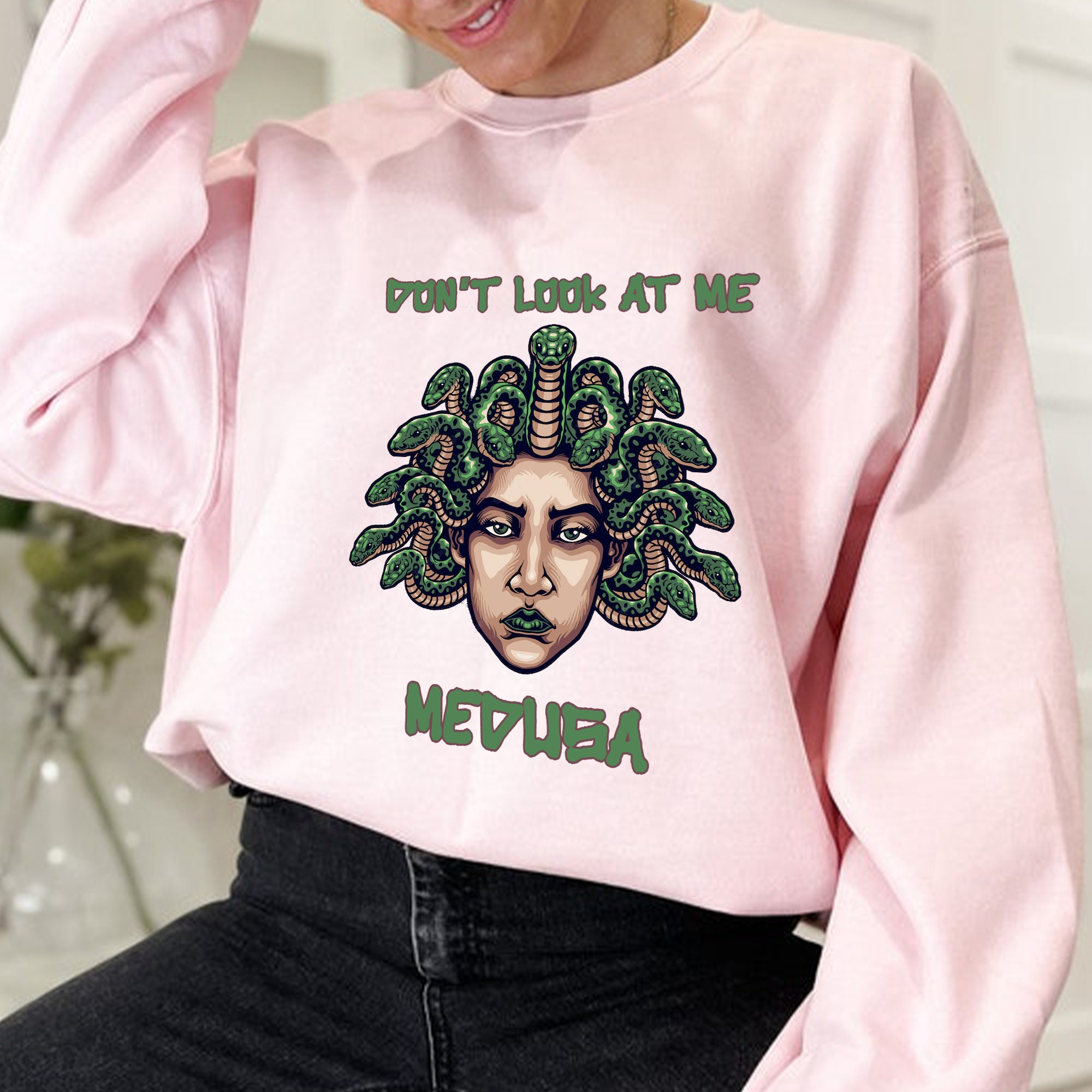 Don't Lookk At Me Medusa Unisex T-Shirt Don't Lookk At Me Medusa Unisex T-Shirt