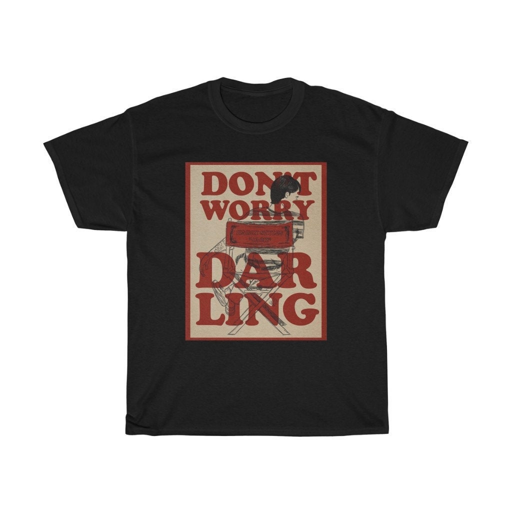 Don't Worry Darling Movie Unisex T-Shirt Don't Worry Darling Movie Unisex T-Shirt