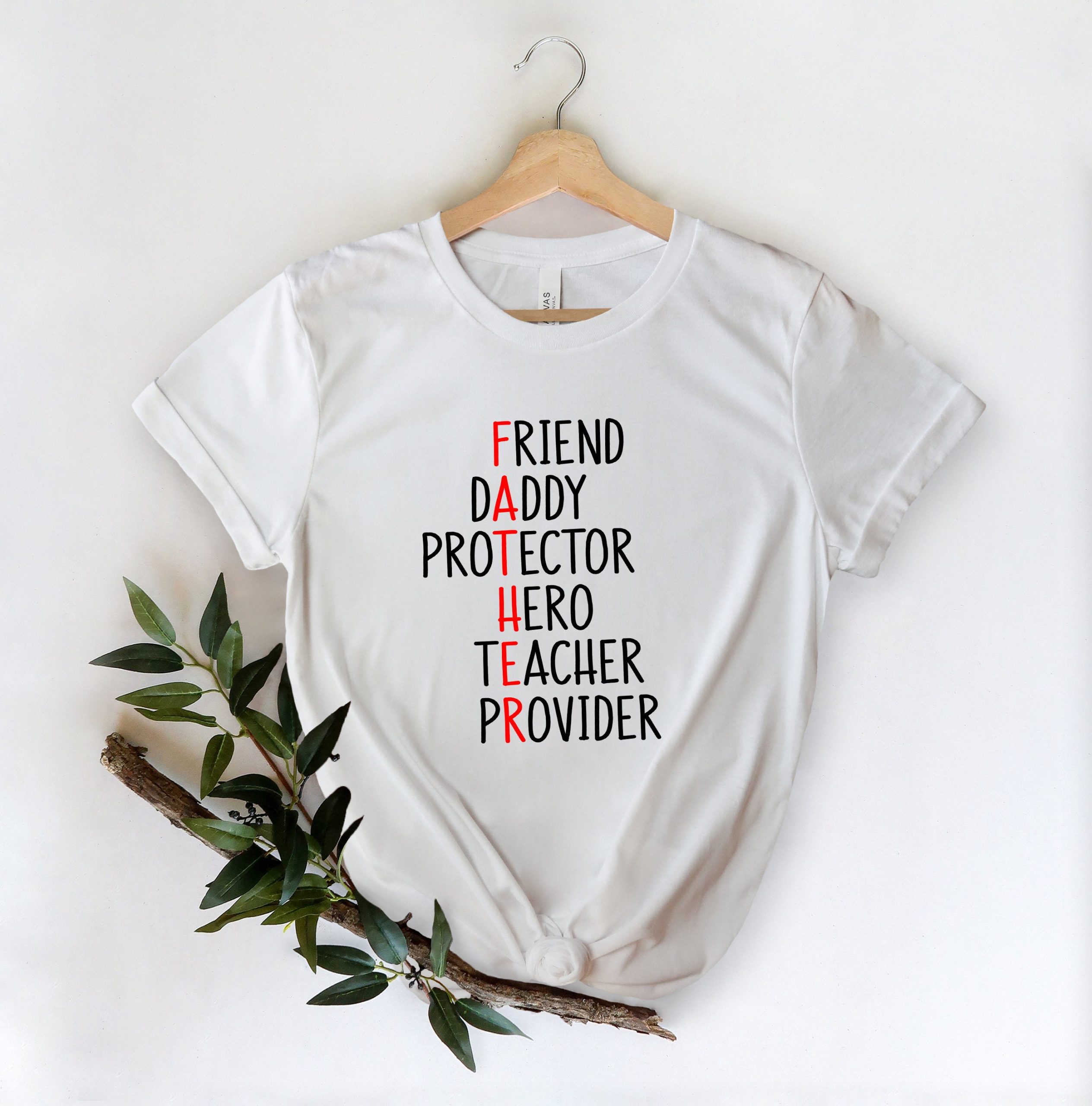 Father Friend Daddy Protector Hero Teacher Provider Father's Day Unisex T-Shirt Father Friend Daddy Protector Hero Teacher Provider Father's Day Unisex T-Shirt