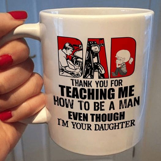 Father's Day Thank You For Teaching Me How To Be A Man Even Though I Am Your Daughter Premium Sublime Ceramic Coffee Mug White Father's Day Thank You For Teaching Me How To Be A Man Even Though I Am Your Daughter Premium Sublime Ceramic Coffee Mug White