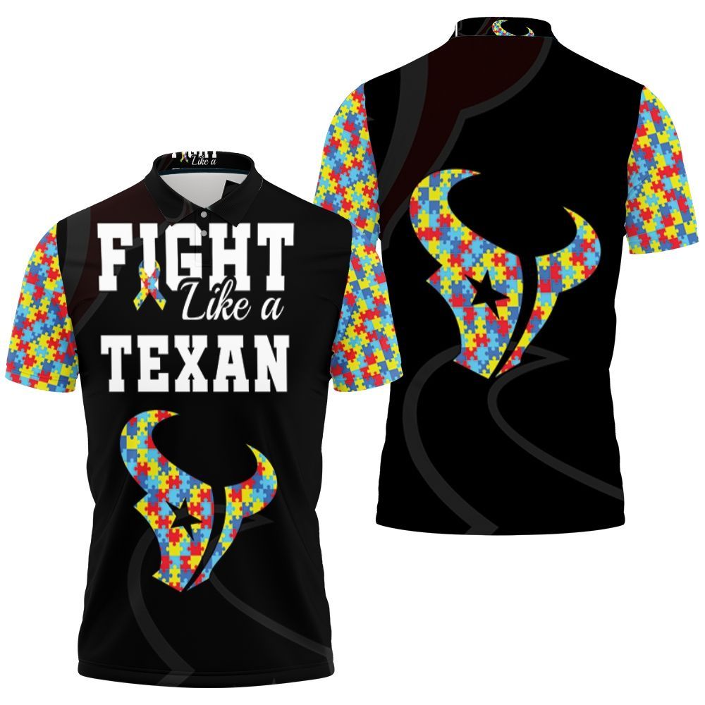 Fight Like A Houston Texans Autism Support Polo Shirt All Over Print Shirt 3d T-shirt Fight Like A Houston Texans Autism Support Polo Shirt All Over Print Shirt 3d T-shirt