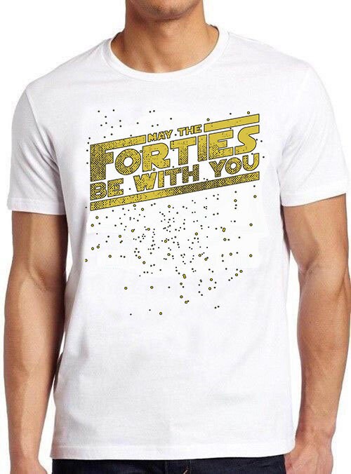 Forties Be With You Star Wars Style Unisex T-Shirt Forties Be With You Star Wars Style Unisex T-Shirt