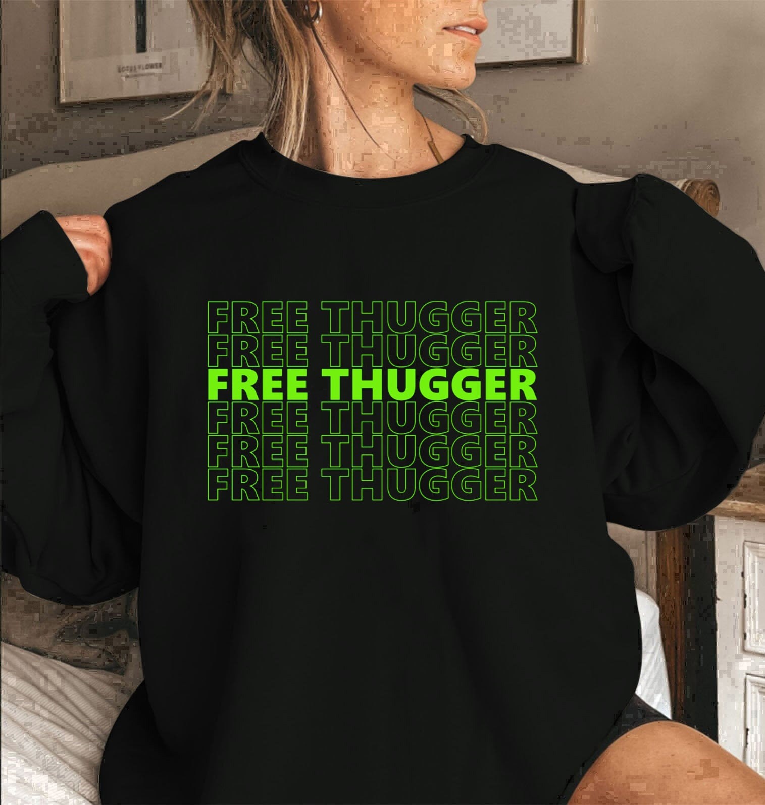 Free Thugger Free Young Thug Unisex Sweatshirt Free Thugger Free Young Thug Unisex Sweatshirt