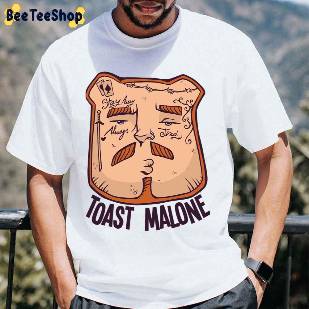 Funny Toast Malone Post Malone Unisex T-Shirt Funny Toast Malone Post Malone Unisex T-Shirt