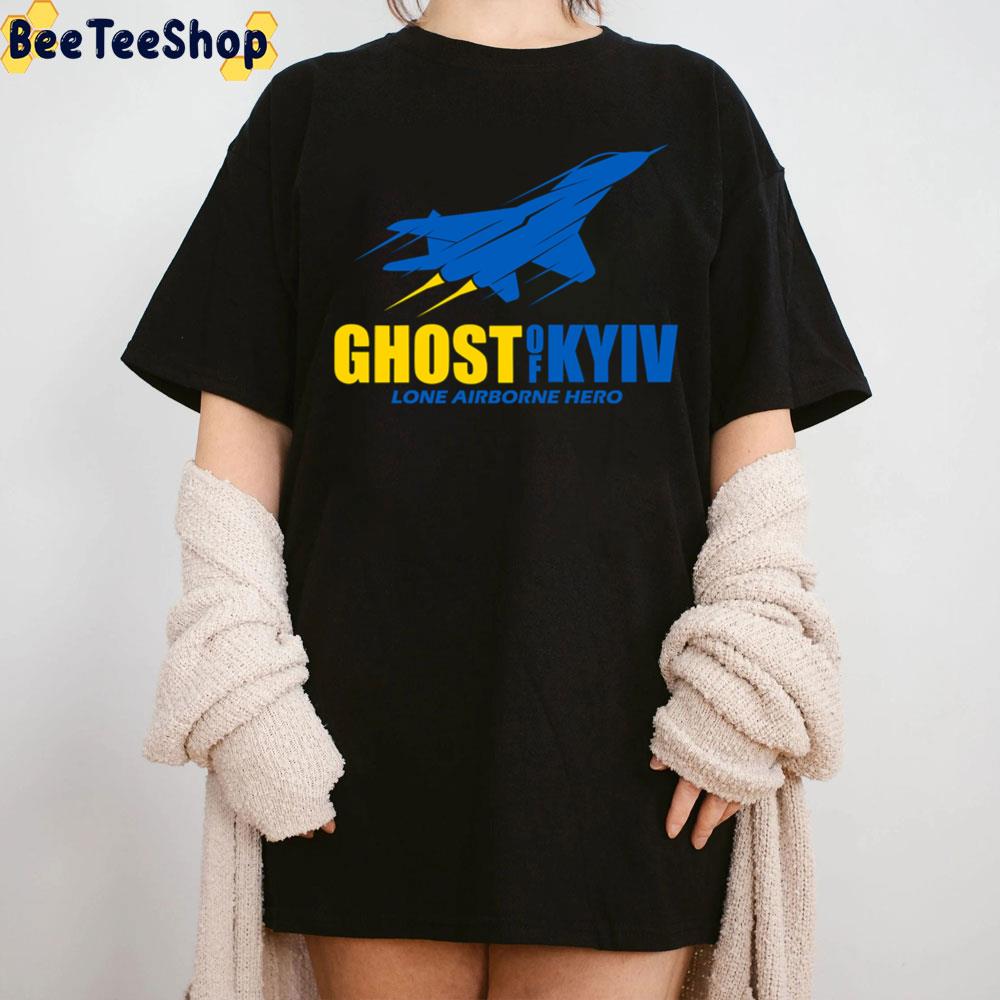 Ghost Of Kyiv Lone Airborne Hero Unisex T-Shirt Ghost Of Kyiv Lone Airborne Hero Unisex T-Shirt