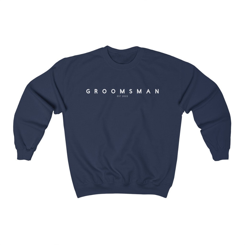 Groomsman Est 2022 Classic Design Unisex Sweatshirt Groomsman Est 2022 Classic Design Unisex Sweatshirt