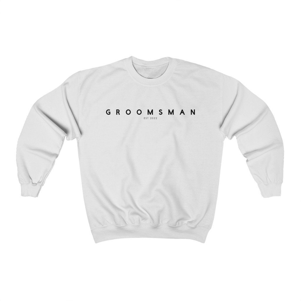 Groomsman Est 2022 Classic Design Unisex Sweatshirt Groomsman Est 2022 Classic Design Unisex Sweatshirt