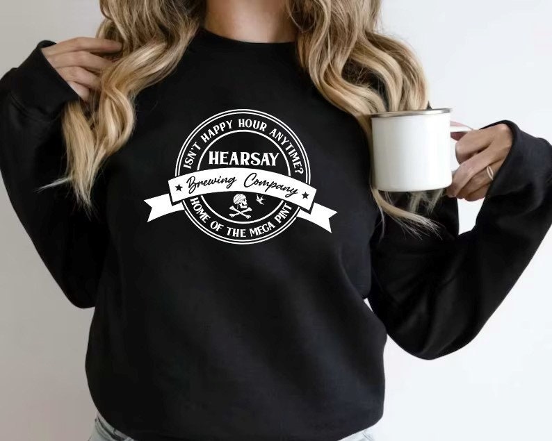 Hearsay Brewing Company Home Of The Megapint Isn't Happy Hour Anytime Justice For Johnny Depp Unisex Sweatshirt Hearsay Brewing Company Home Of The Megapint Isn't Happy Hour Anytime Justice For Johnny Depp Unisex Sweatshirt