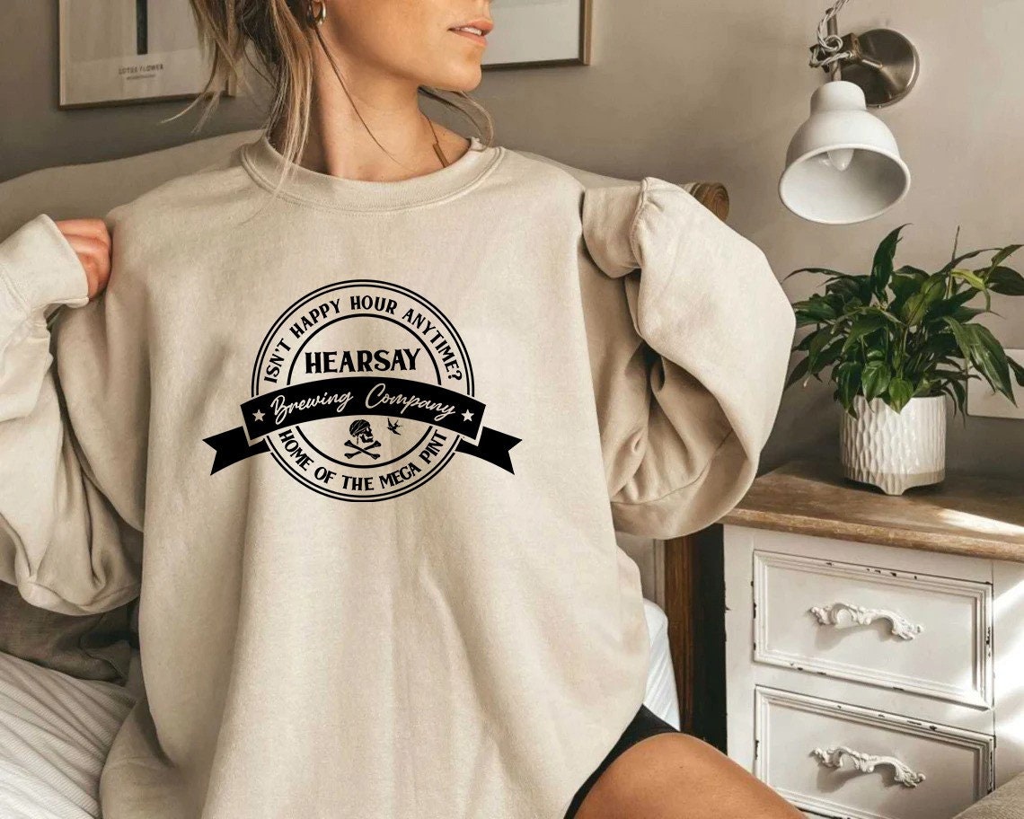 Hearsay Brewing Company Home Of The Megapint Isn't Happy Hour Anytime Justice For Johnny Depp Unisex Sweatshirt Hearsay Brewing Company Home Of The Megapint Isn't Happy Hour Anytime Justice For Johnny Depp Unisex Sweatshirt