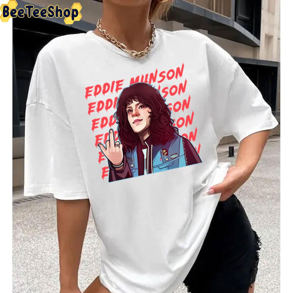 Hey Fuck Eddie Munson Stranger Things 4 2022 Unisex T-Shirt Hey Fuck Eddie Munson Stranger Things 4 2022 Unisex T-Shirt
