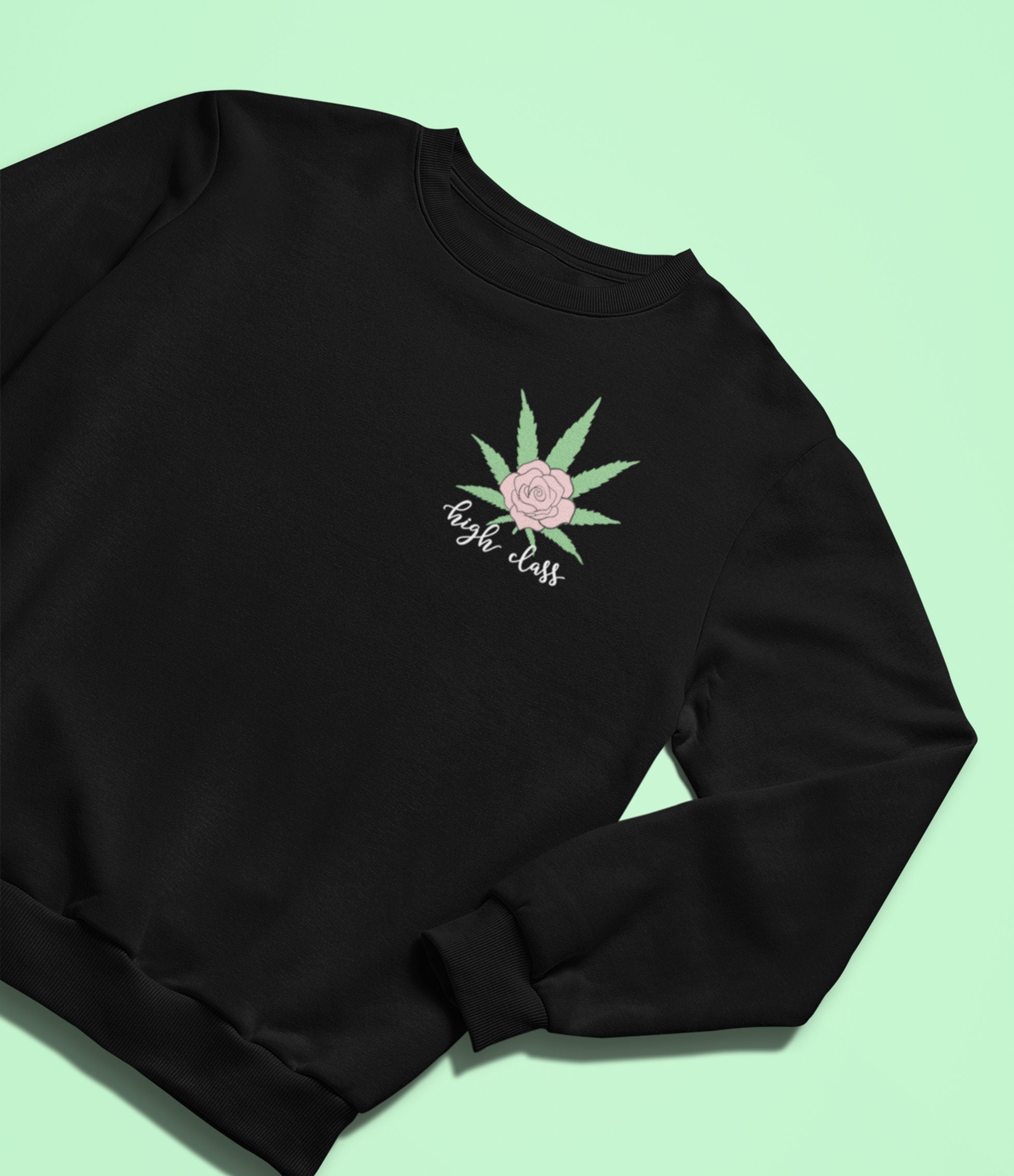 Hight Class 420 Sweater Weed Lover Clothing Unisex Sweatshirt Hight Class 420 Sweater Weed Lover Clothing Unisex Sweatshirt