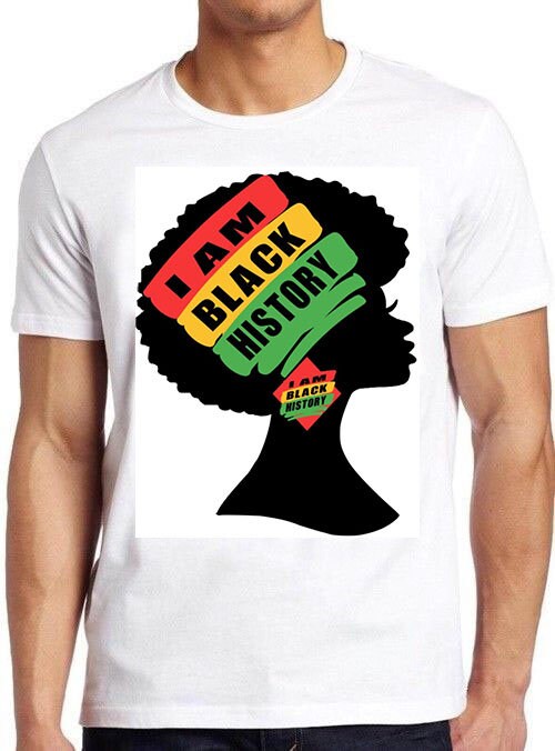 I Am Black History Black Girl Unisex T-Shirt I Am Black History Black Girl Unisex T-Shirt