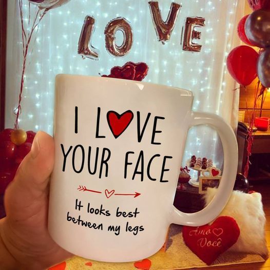 I Love Your Face It Looks Best Between My Legs Premium Sublime Ceramic Coffee Mug White I Love Your Face It Looks Best Between My Legs Premium Sublime Ceramic Coffee Mug White