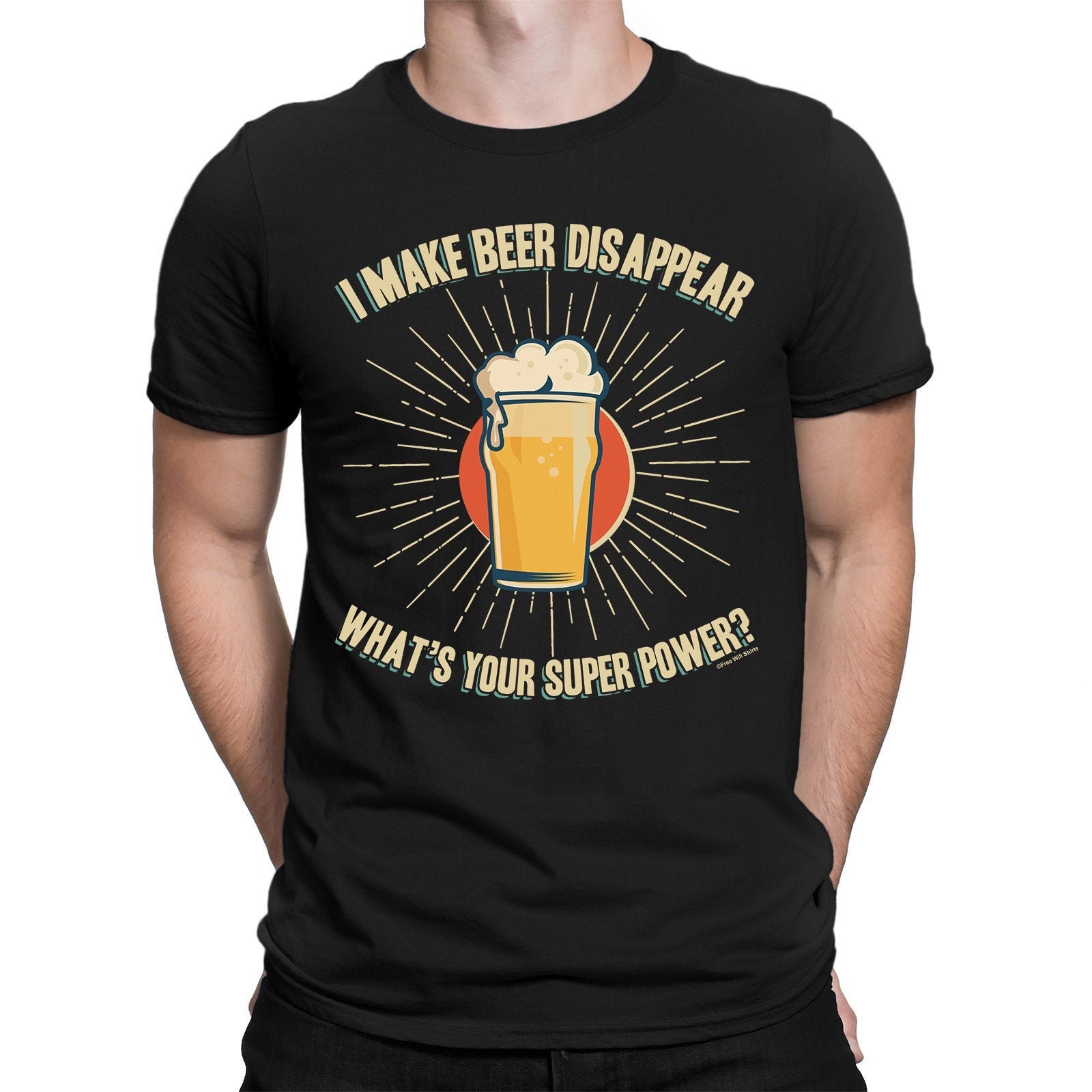 I Make Beer Disappear Whats Your Superpower Unisex T-Shirt I Make Beer Disappear Whats Your Superpower Unisex T-Shirt