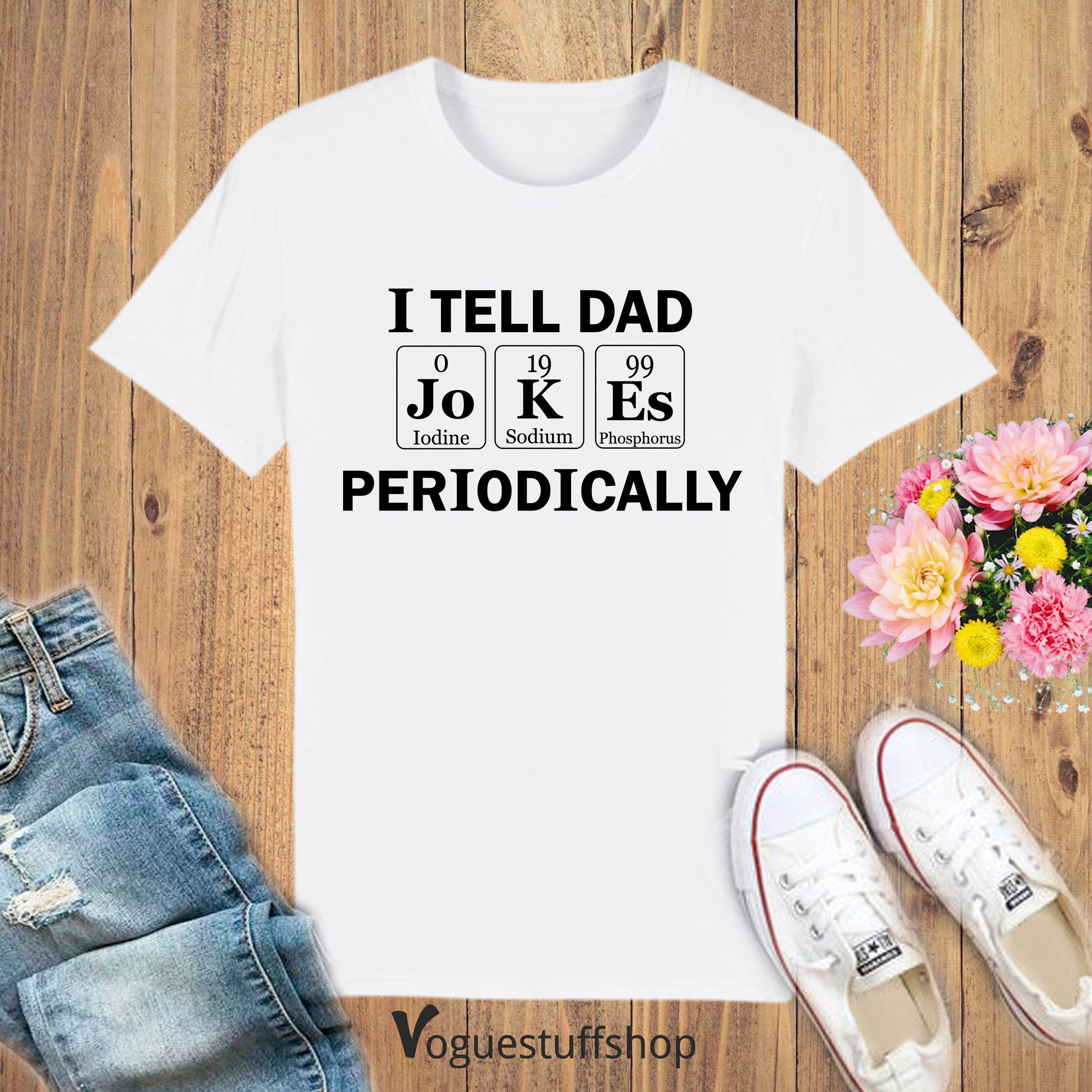 I Tell Dad Jokes Periodically Funny Father's Day Unisex T-Shirt I Tell Dad Jokes Periodically Funny Father's Day Unisex T-Shirt