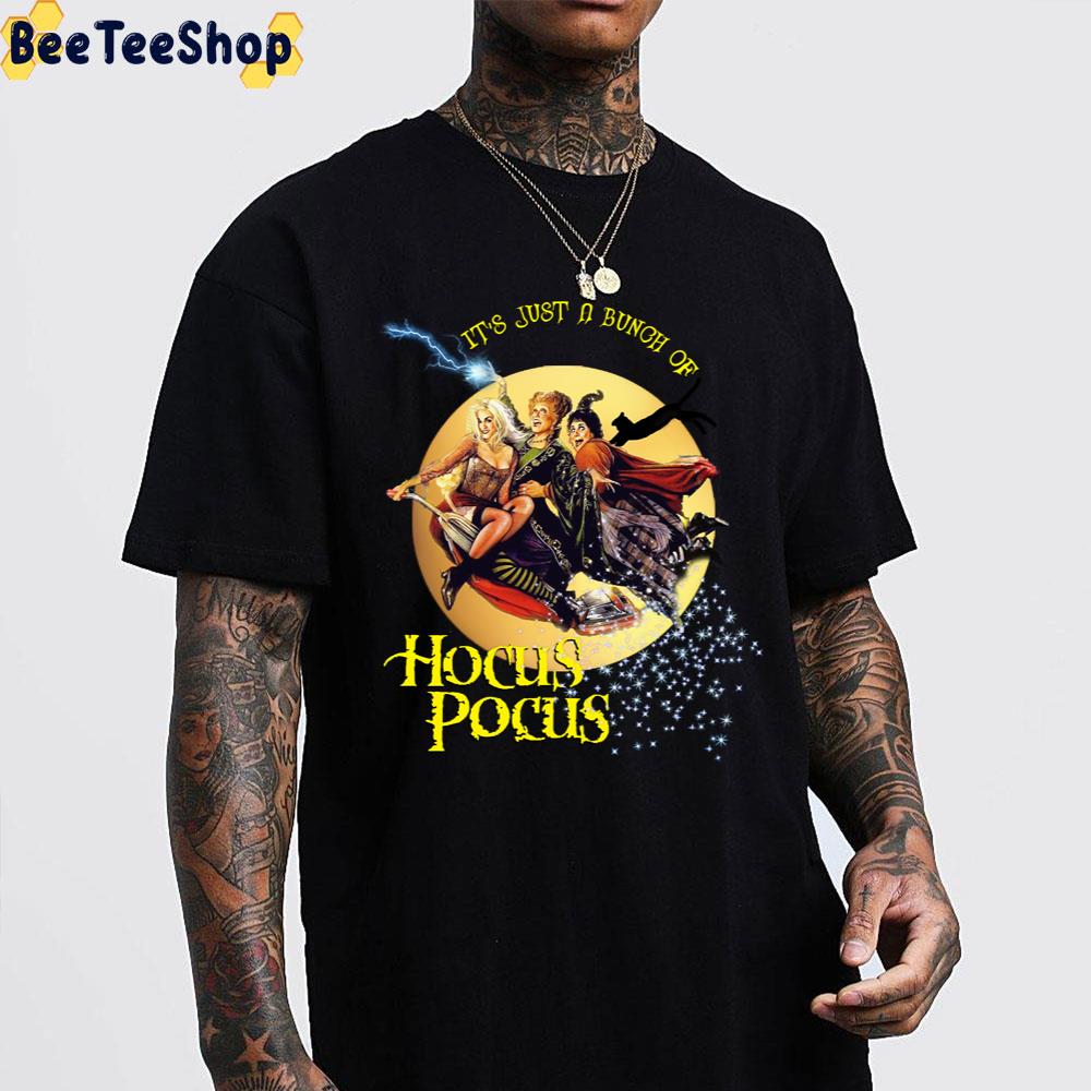 It's Just A Bunch Of Hocus Pocus Unisex T-Shirt It's Just A Bunch Of Hocus Pocus Unisex T-Shirt