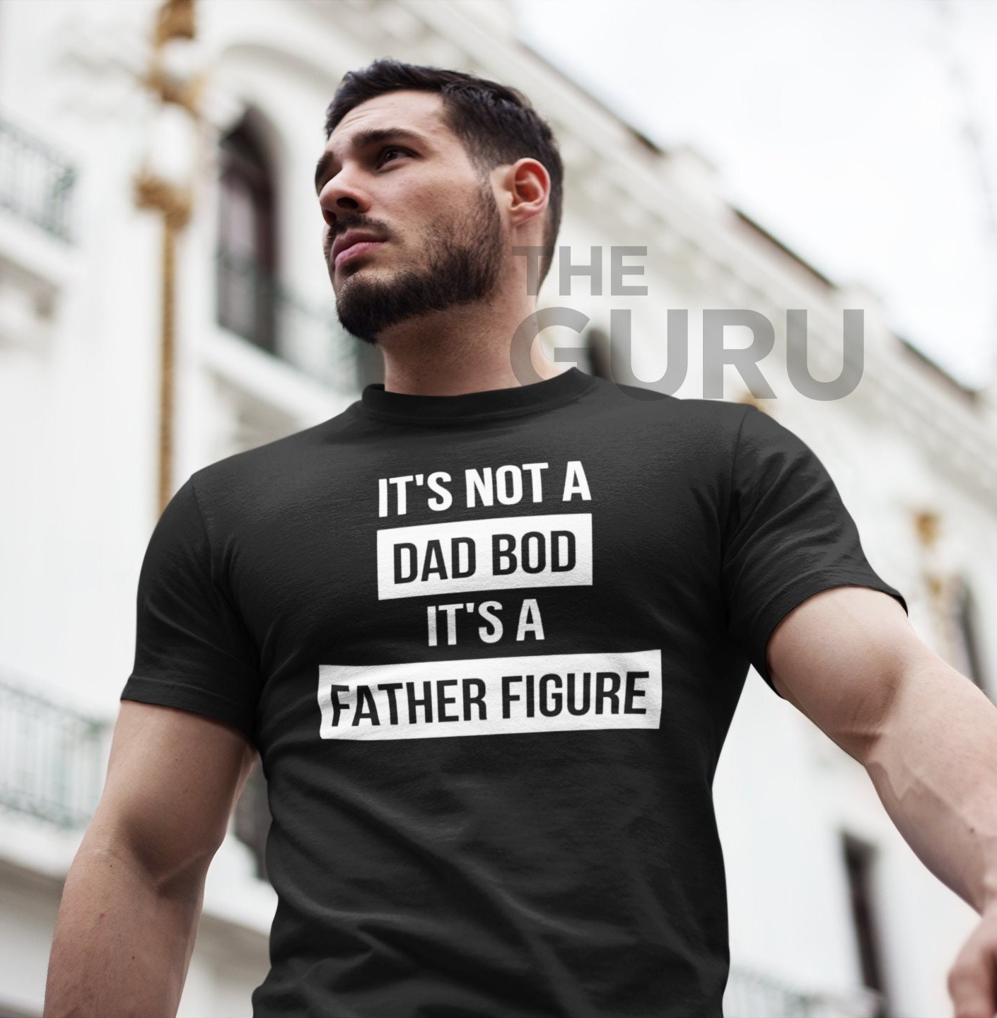 It's Not A Dad Bod It's A Father Figure White Art Father's Day Unisex T-Shirt It's Not A Dad Bod It's A Father Figure White Art Father's Day Unisex T-Shirt