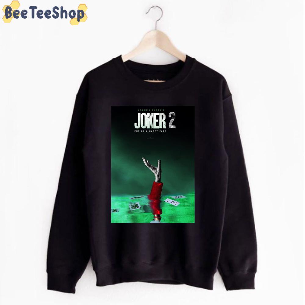 Joker 2 Put On A Happy Face Unisex T-Shirt Joker 2 Put On A Happy Face Unisex T-Shirt