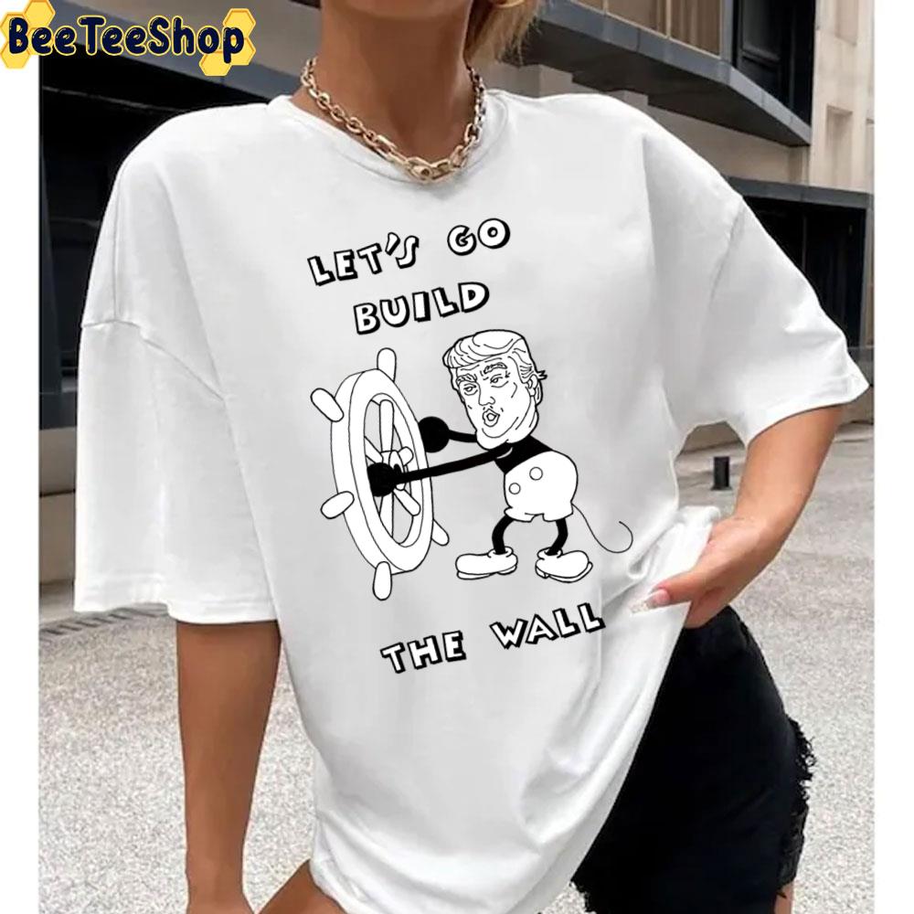 Let's Go Build The Wall Funny Trump Mickey Unisex T-Shirt Let's Go Build The Wall Funny Trump Mickey Unisex T-Shirt