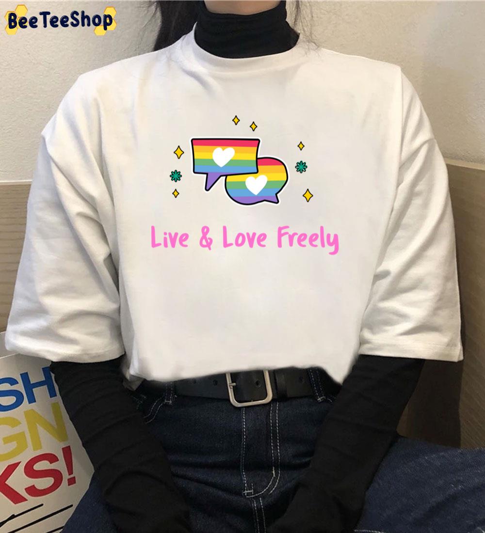 Live And Love Freely Pride Allyship Pride Month Unisex T-Shirt Live And Love Freely Pride Allyship Pride Month Unisex T-Shirt