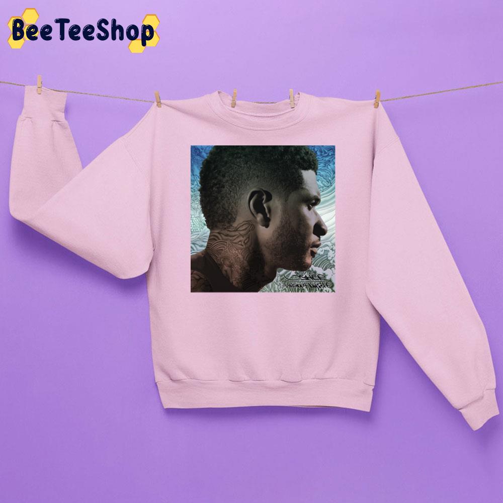 Looking 4 Myself Usher Rapper Unisex Sweatshirt Looking 4 Myself Usher Rapper Unisex Sweatshirt