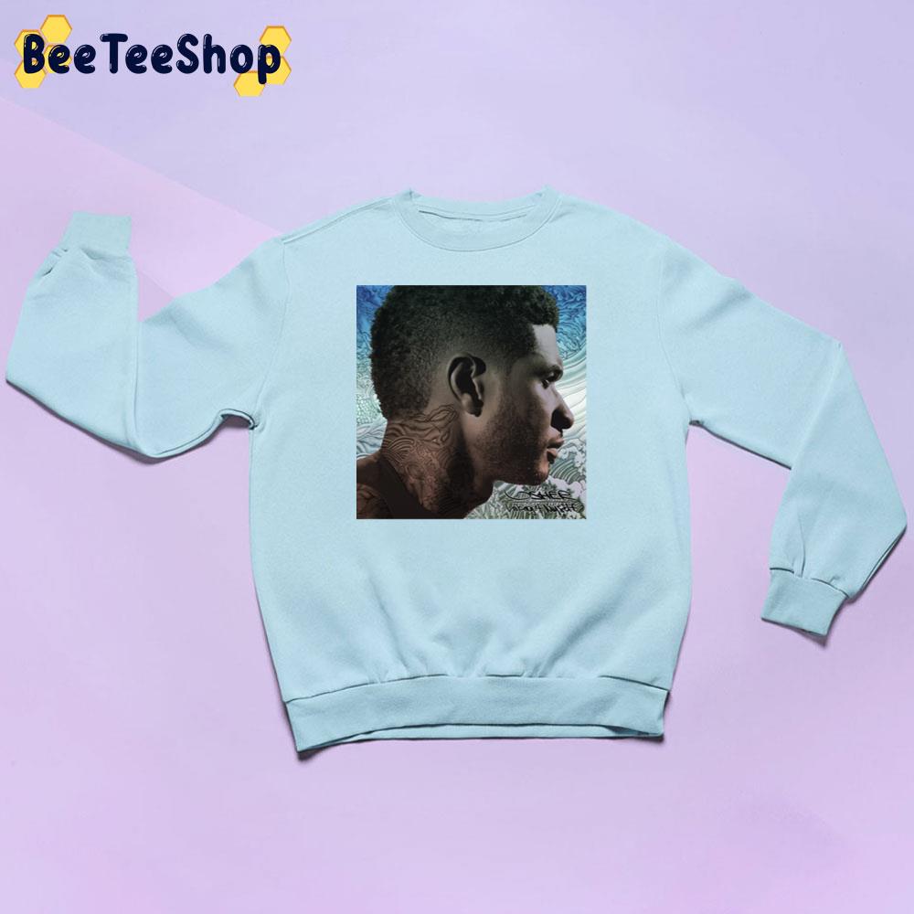 Looking 4 Myself Usher Rapper Unisex Sweatshirt Looking 4 Myself Usher Rapper Unisex Sweatshirt