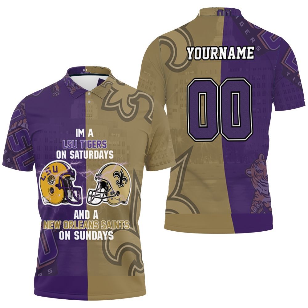 Lsu Tigers On Saturdays And New Orleans Saints On Sundays Fan 3d Polo Shirt All Over Print Shirt 3d T-shirt Lsu Tigers On Saturdays And New Orleans Saints On Sundays Fan 3d Polo Shirt All Over Print Shirt 3d T-shirt