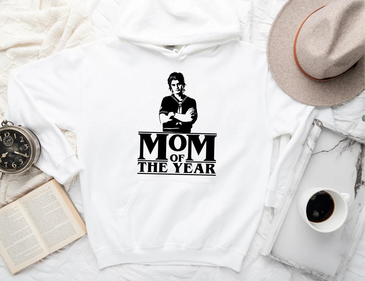 Mom Of The Year Steve Shirt Harrington Hawkins Stranger Things Unisex T-Shirt Mom Of The Year Steve Shirt Harrington Hawkins Stranger Things Unisex T-Shirt