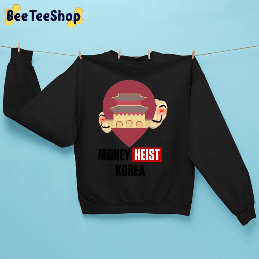 Money Heist Korea Unisex Sweatshirt Money Heist Korea Unisex Sweatshirt
