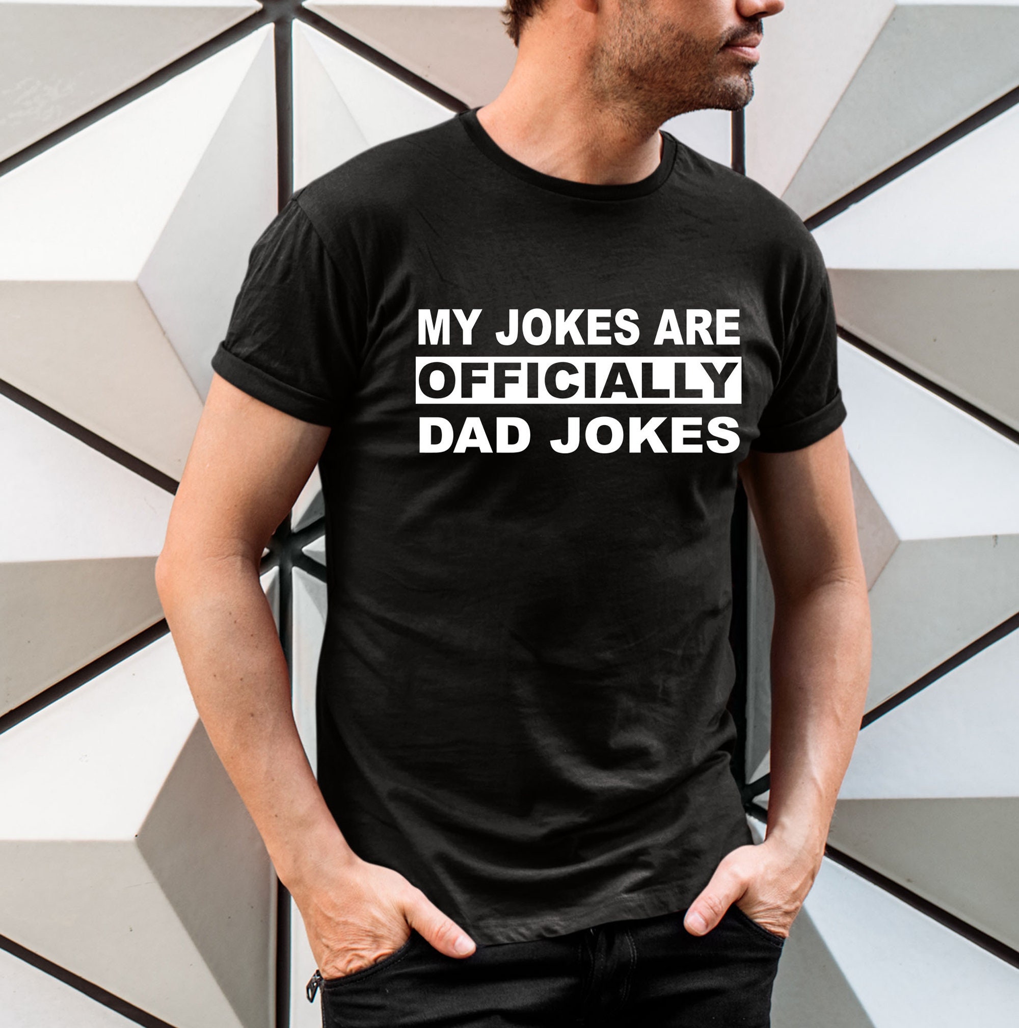 My Jokes Are Officially Dad Jokes Father's Day Unisex T-Shirt My Jokes Are Officially Dad Jokes Father's Day Unisex T-Shirt