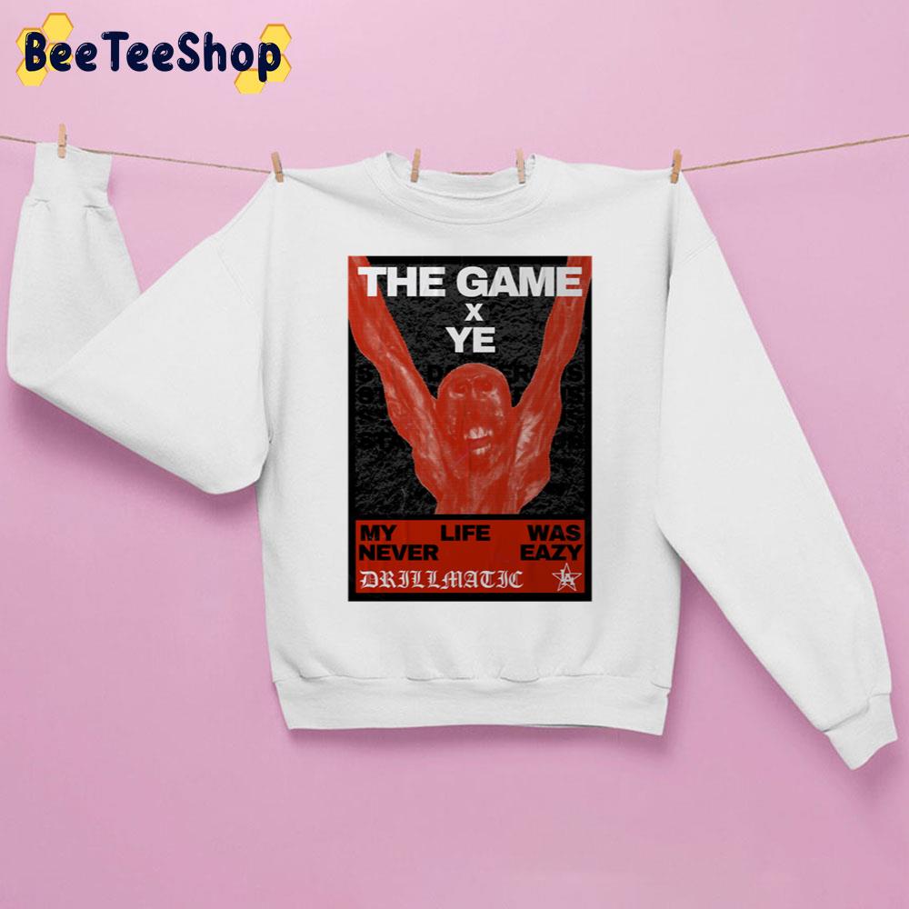 My Life Was Never Eazy Kanye West Rapper Unisex Sweatshirt My Life Was Never Eazy Kanye West Rapper Unisex Sweatshirt