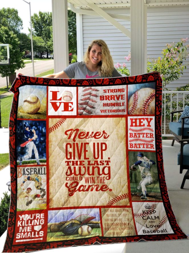 Never Give Up - Baseball Quilt Blanket Never Give Up - Baseball Quilt Blanket