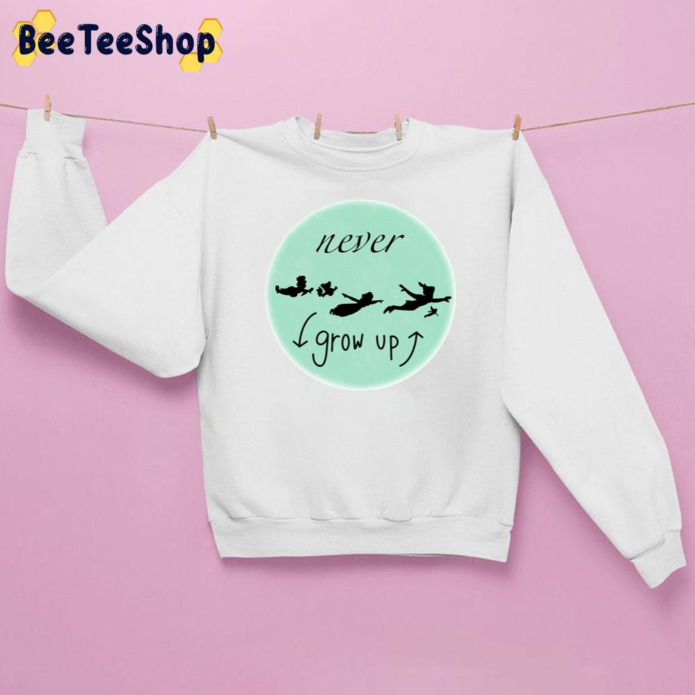 Never Grow Up Tinker Bell Unisex Sweatshirt Never Grow Up Tinker Bell Unisex Sweatshirt