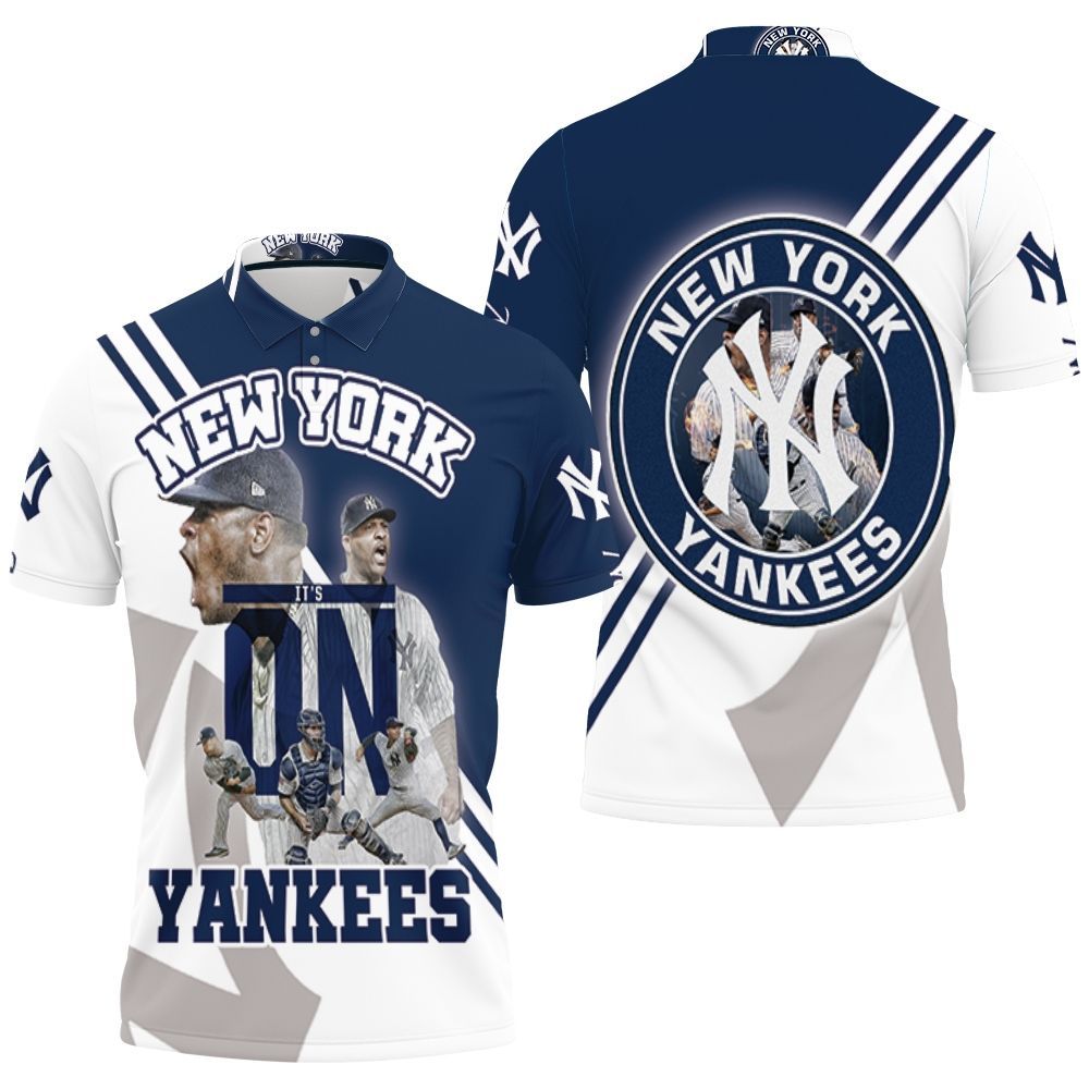 New York Yankees Luis Severino Mariano Rivera Its On For Fan Polo Shirt All Over Print Shirt 3d T-shirt New York Yankees Luis Severino Mariano Rivera Its On For Fan Polo Shirt All Over Print Shirt 3d T-shirt