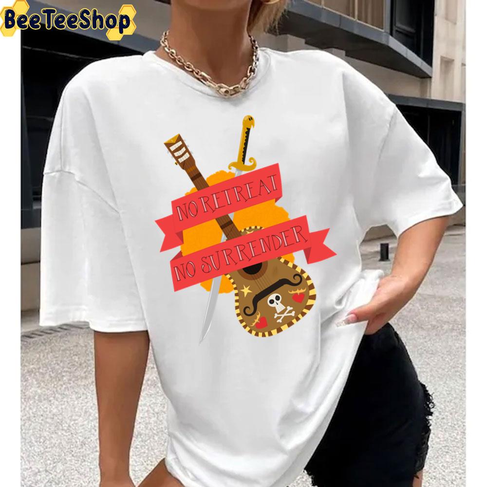 No Retreat No Surrender The Book Of Life Movie Unisex T-Shirt No Retreat No Surrender The Book Of Life Movie Unisex T-Shirt