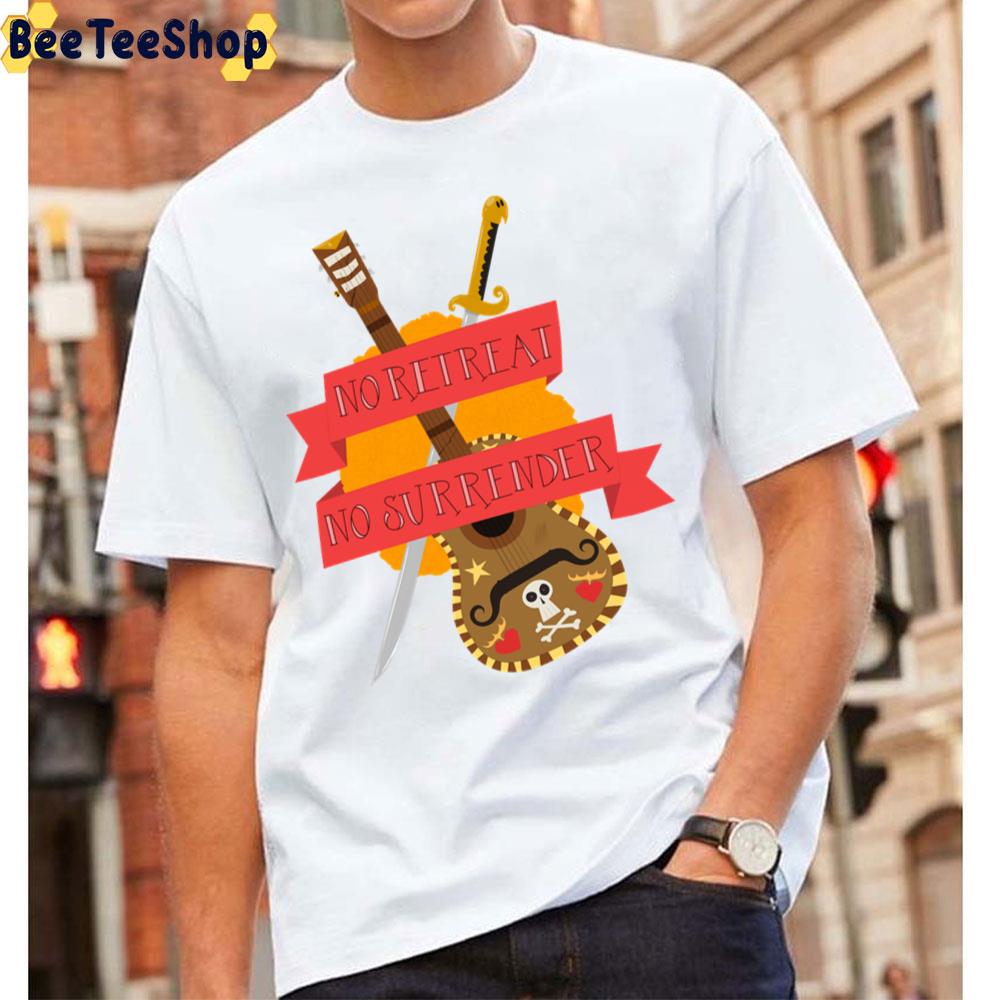 No Retreat No Surrender The Book Of Life Movie Unisex T-Shirt No Retreat No Surrender The Book Of Life Movie Unisex T-Shirt