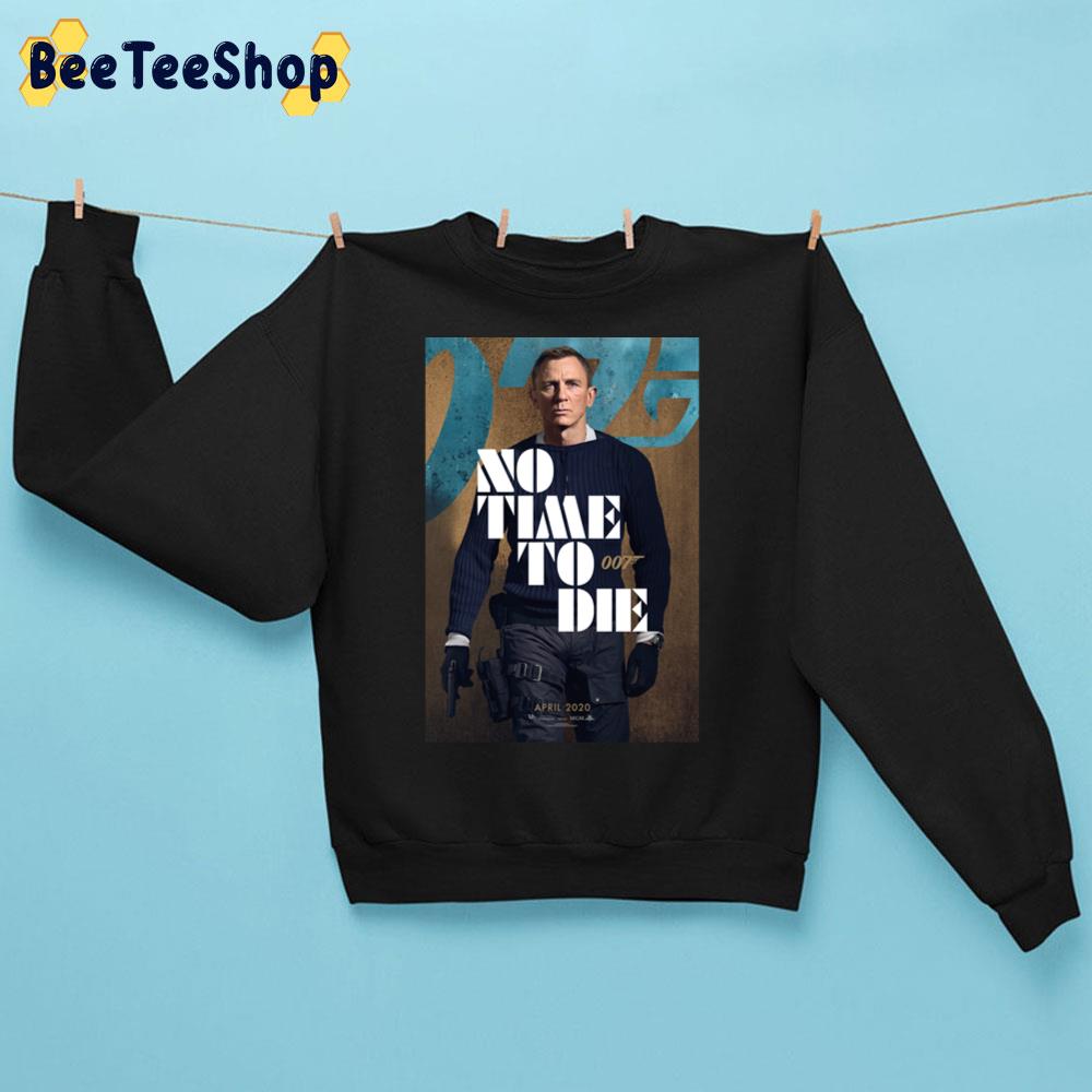 No Time To Die Daniel Craig Unisex Sweatshirt No Time To Die Daniel Craig Unisex Sweatshirt