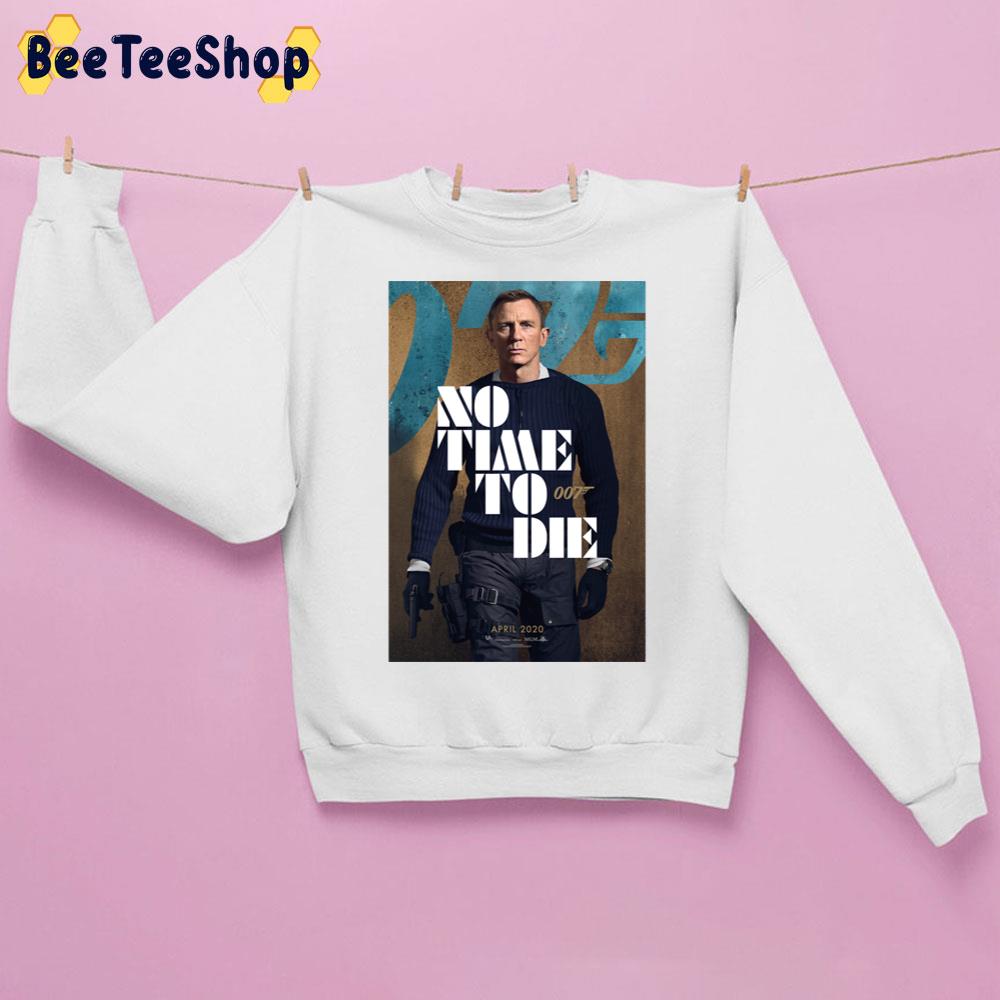 No Time To Die Daniel Craig Unisex Sweatshirt No Time To Die Daniel Craig Unisex Sweatshirt