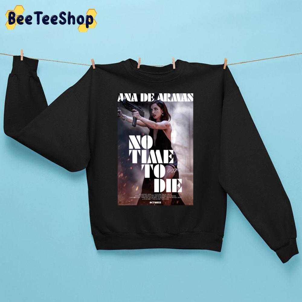 No Time To Die Guns And Ana De Armas Unisex Sweatshirt No Time To Die Guns And Ana De Armas Unisex Sweatshirt