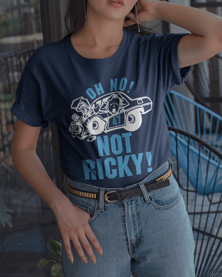 Oh No Not Ricky Racing Car Funny Unisex T-Shirt Oh No Not Ricky Racing Car Funny Unisex T-Shirt