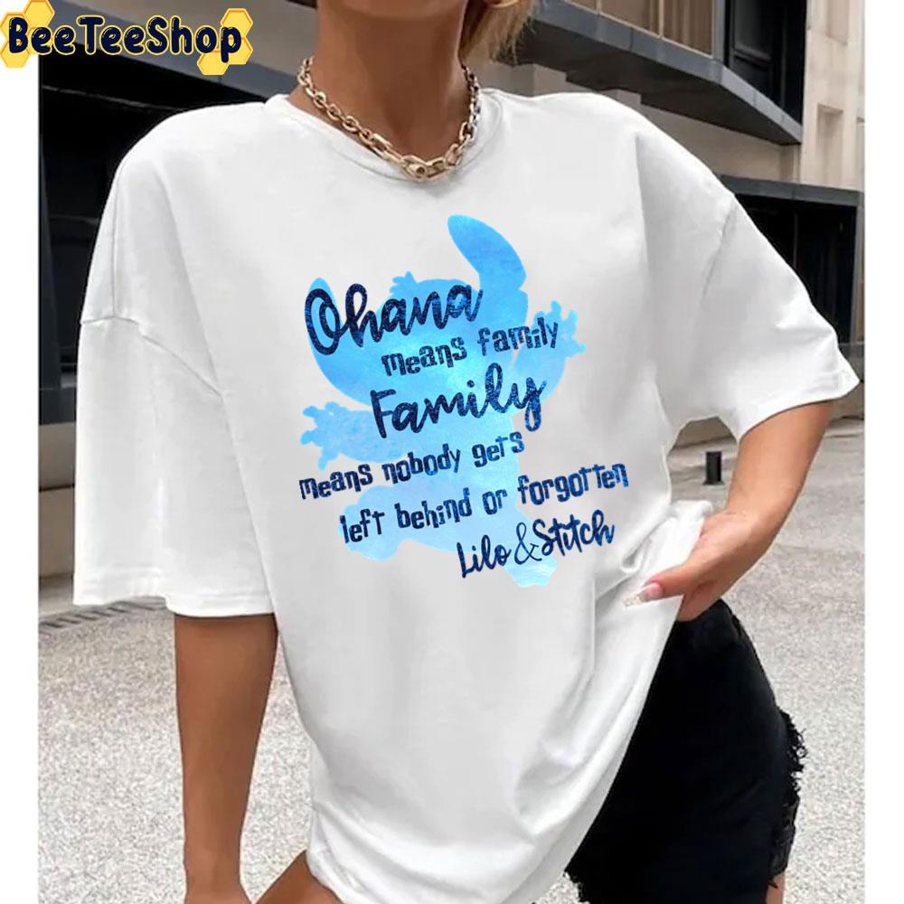 Ohana Means Family Blue Art Unisex T-Shirt Ohana Means Family Blue Art Unisex T-Shirt