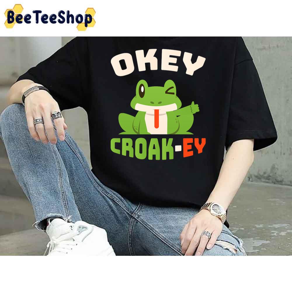 Okey Croakey Frog Animal Unisex T-Shirt Okey Croakey Frog Animal Unisex T-Shirt