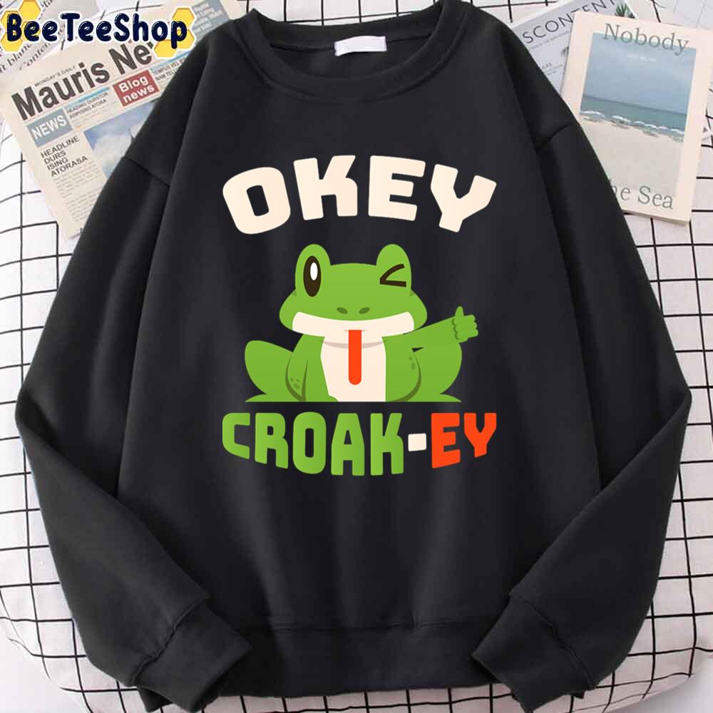 Okey Croakey Frog Animal Unisex T-Shirt Okey Croakey Frog Animal Unisex T-Shirt