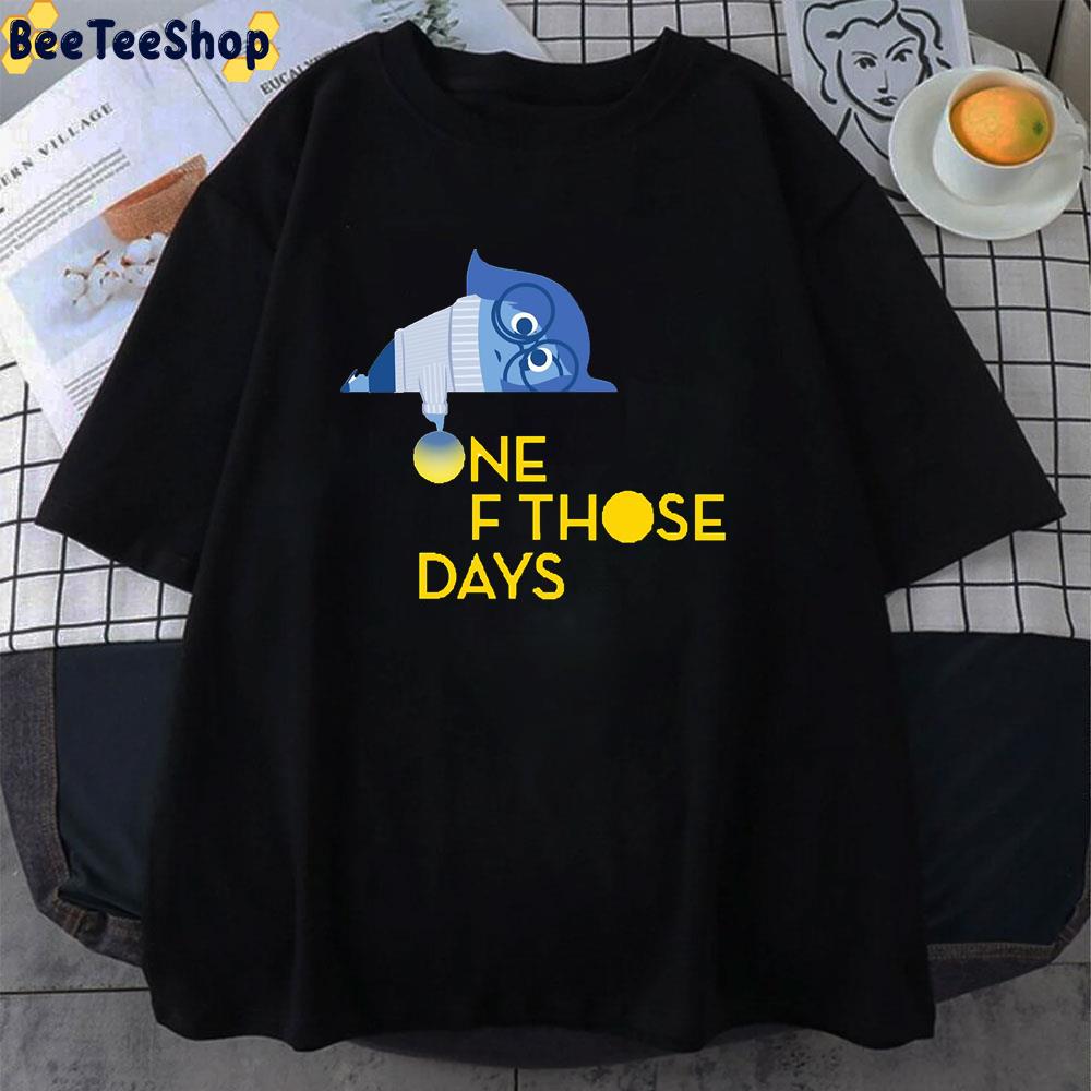 One Of Those Days Sedness Inside Out Moive Unisex T-Shirt One Of Those Days Sedness Inside Out Moive Unisex T-Shirt