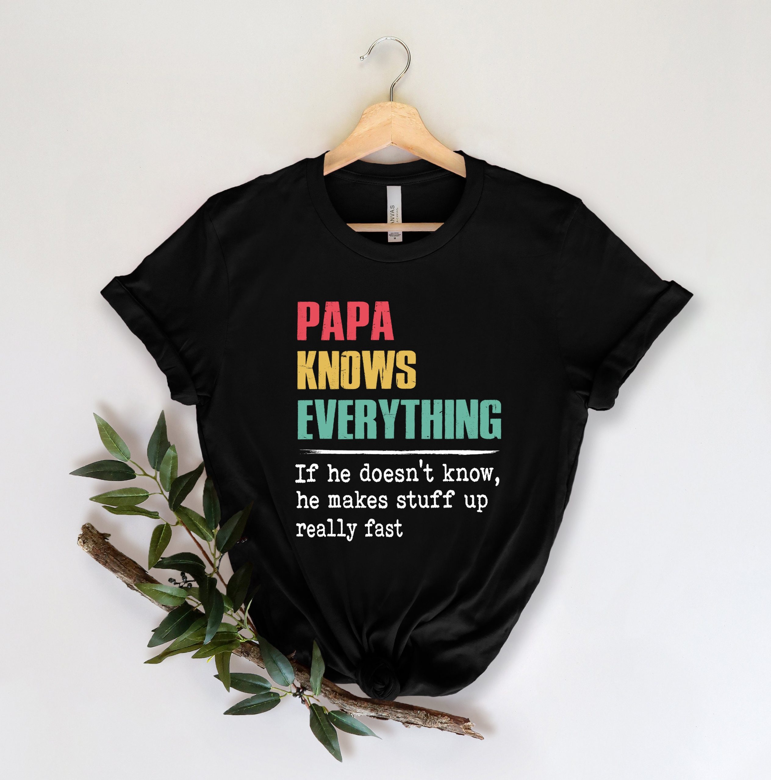 Papa Knows Everything Father's Day Unisex T-Shirt Papa Knows Everything Father's Day Unisex T-Shirt