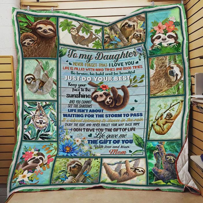 Personalized Sloth To My Daughter Quilt Blanket From Mom Never Forget That I Love You Great Customized Blanket Gifts For Personalized Sloth To My Daughter Quilt Blanket From Mom Never Forget That I Love You Great Customized Blanket Gifts For
