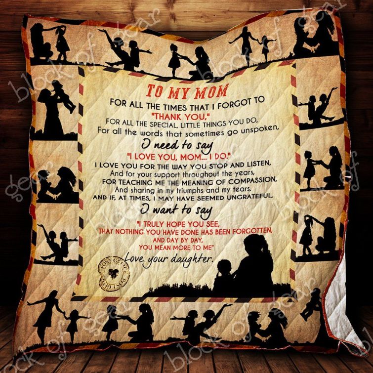 Personalized To My Mom Quilt Blanket From Daughter I Need To Say I Love You Mom I Do Great Customized Blanket Gifts For Mother's Day Personalized To My Mom Quilt Blanket From Daughter I Need To Say I Love You Mom I Do Great Customized Blanket Gifts For Mother's Day