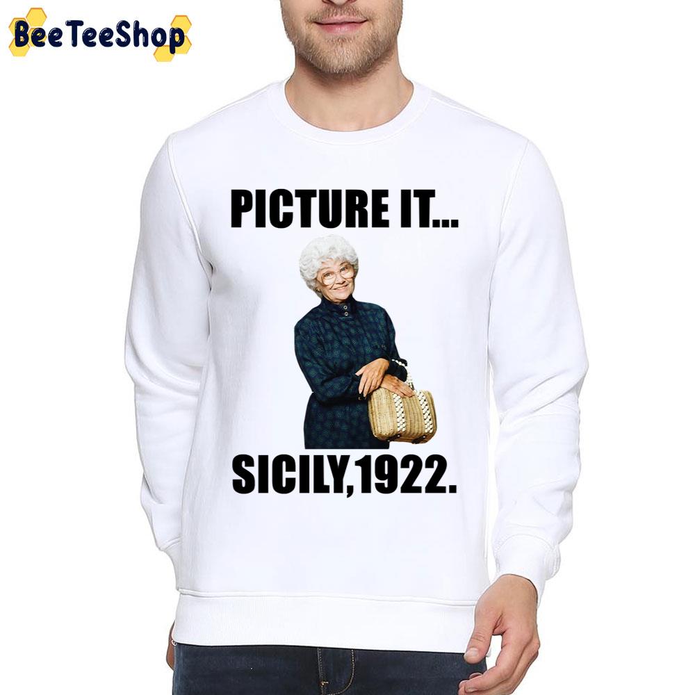 Picture It Sicily 1922 The Golden Girls Unisex T-Shirt Picture It Sicily 1922 The Golden Girls Unisex T-Shirt